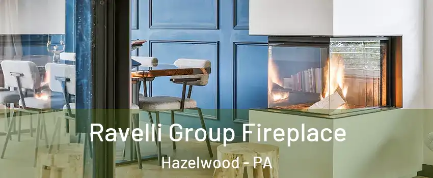 Ravelli Group Fireplace Hazelwood - PA