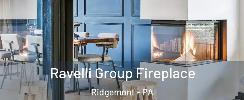 Ravelli Group Fireplace Ridgemont - PA