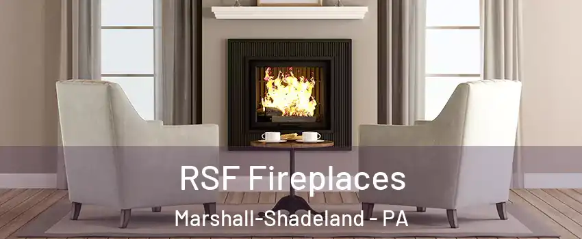 RSF Fireplaces Marshall-Shadeland - PA