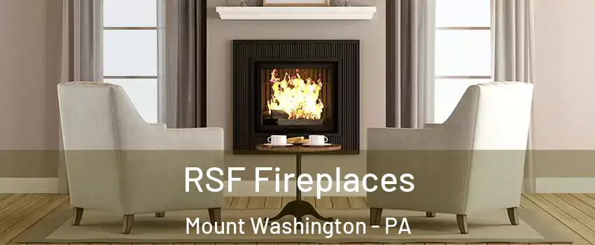 RSF Fireplaces Mount Washington - PA