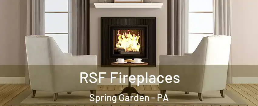 RSF Fireplaces Spring Garden - PA
