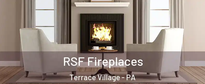 RSF Fireplaces Terrace Village - PA