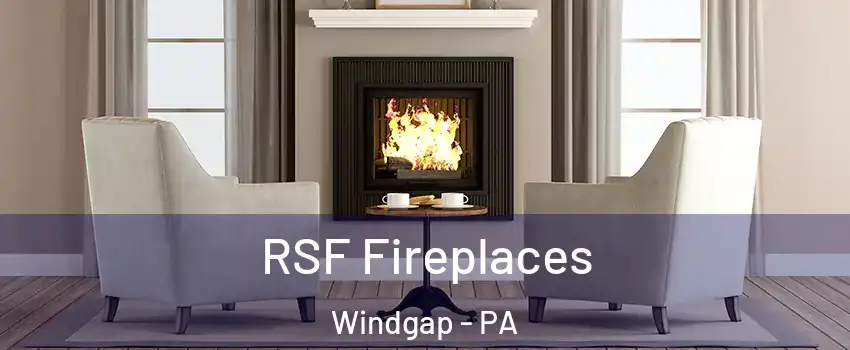 RSF Fireplaces Windgap - PA