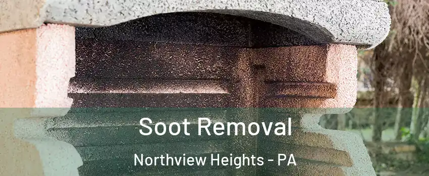 Soot Removal Northview Heights - PA