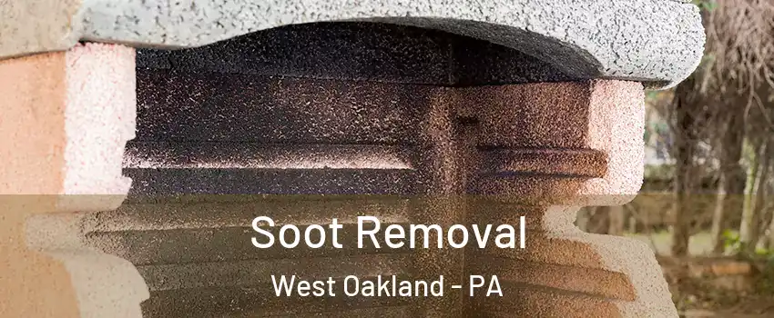 Soot Removal West Oakland - PA