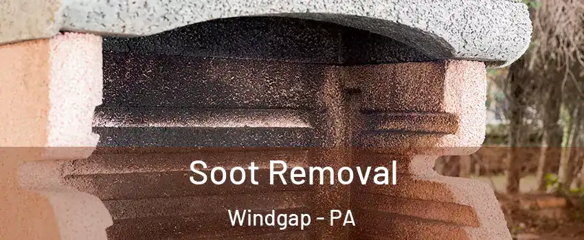Soot Removal Windgap - PA