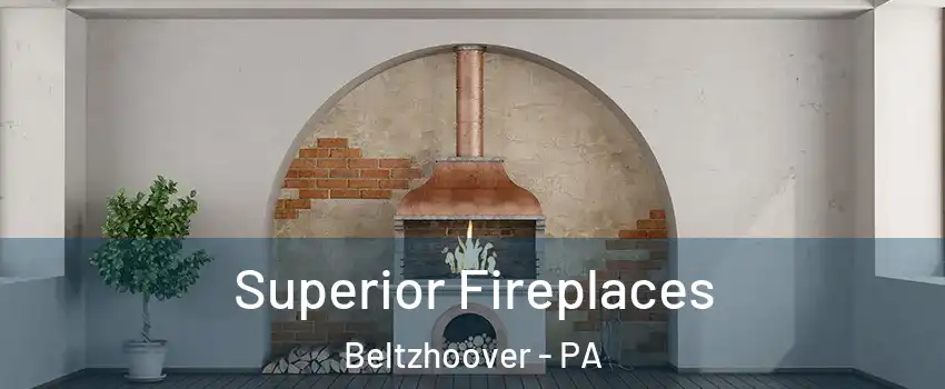 Superior Fireplaces Beltzhoover - PA