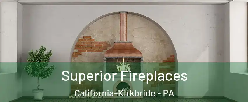 Superior Fireplaces California-Kirkbride - PA