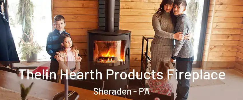 Thelin Hearth Products Fireplace Sheraden - PA