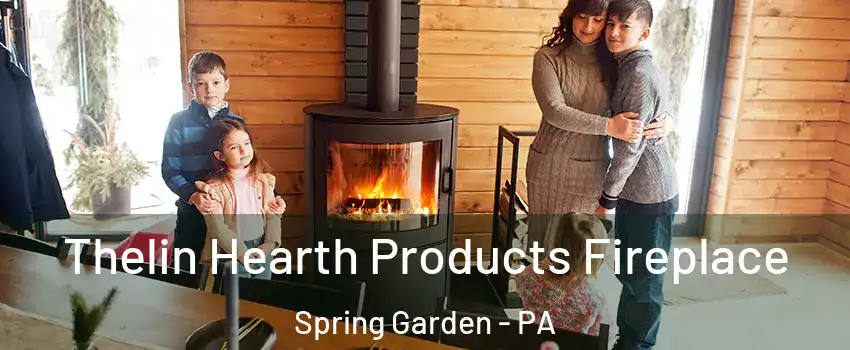 Thelin Hearth Products Fireplace Spring Garden - PA