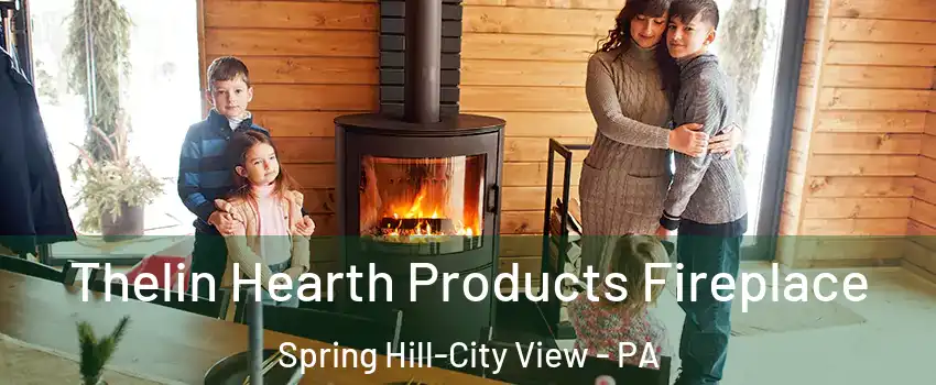 Thelin Hearth Products Fireplace Spring Hill-City View - PA