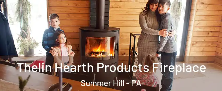 Thelin Hearth Products Fireplace Summer Hill - PA