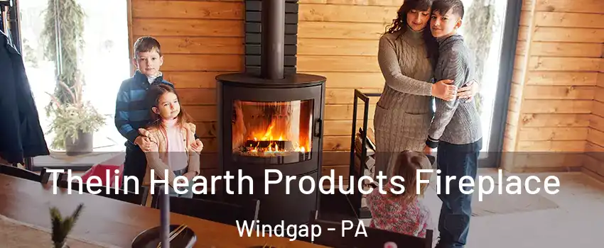 Thelin Hearth Products Fireplace Windgap - PA