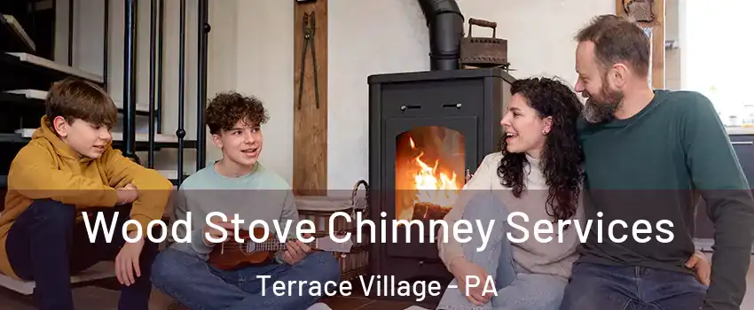 Wood Stove Chimney Services Terrace Village - PA