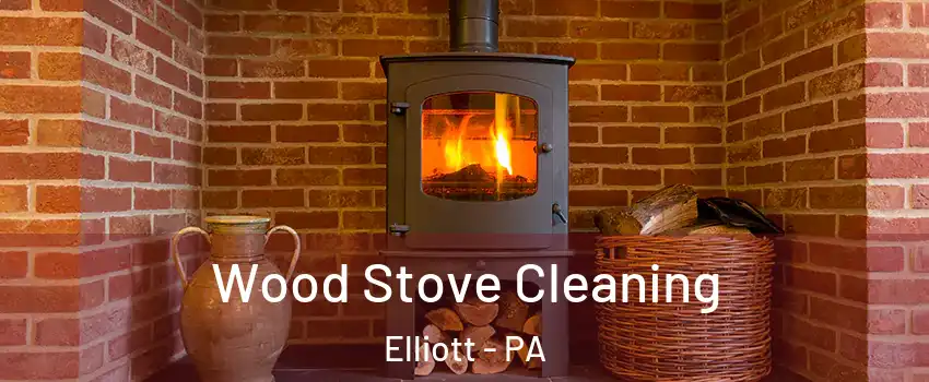 Wood Stove Cleaning Elliott - PA